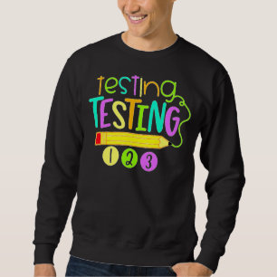 Teaching Testing Fsa Staar Test Exam Teacher Stud Sweatshirt