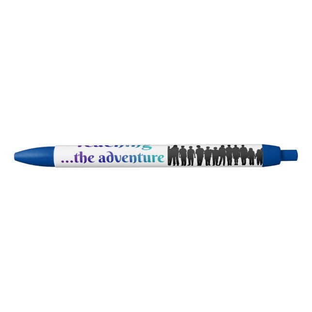 Teaching, the adventure continues Pen (Front)