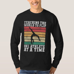 Teaching the World to Flip Gymnastics Coach T-Shirt