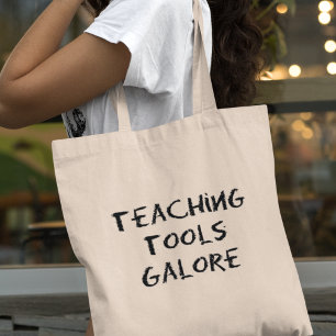 Teaching Tools Galore Funny Teacher Gift Tote Bag