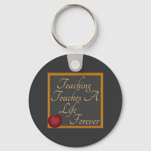 Teaching Touches A Life Forever Keychains