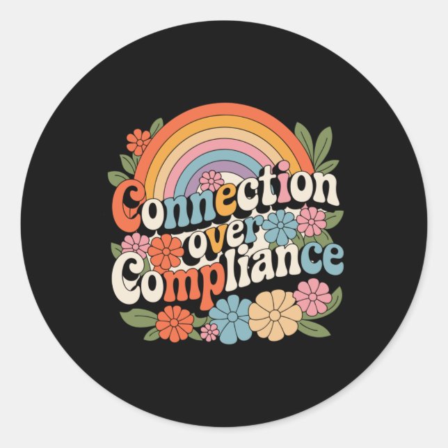 Teaching With Heart - Connection Over Compliance Classic Round Sticker (Front)
