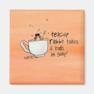 Teacup Rabbit Takes a Bath. In Soap! Magnet
