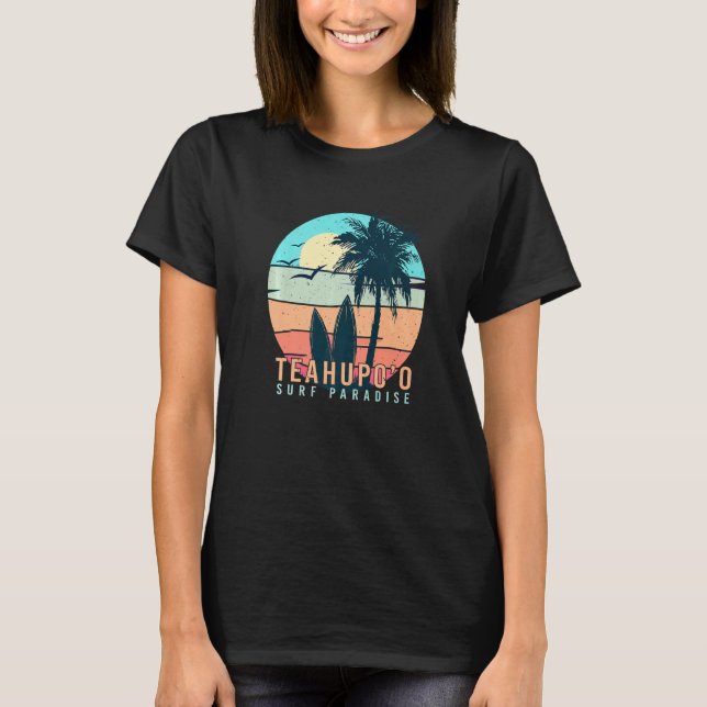 Teahupoo Surf Tahiti Surfing French Polynesia Suns T-Shirt (Front)