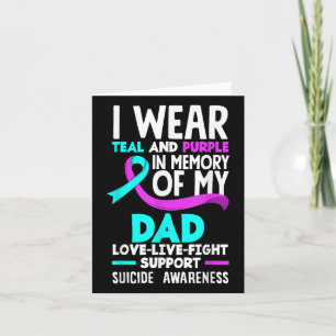 Teal & Purple In Memory Of My Dad Suicide Prev Card