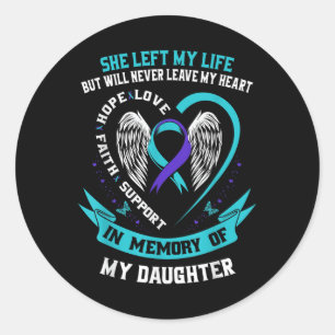 Teal And Purple Suicide Awareness Daughter Memoria Classic Round Sticker