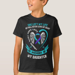 Teal And Purple Suicide Awareness Daughter Memoria T-Shirt