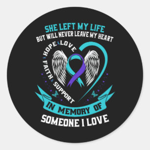 Teal And Purple Suicide Awareness Shirt Someone I  Classic Round Sticker