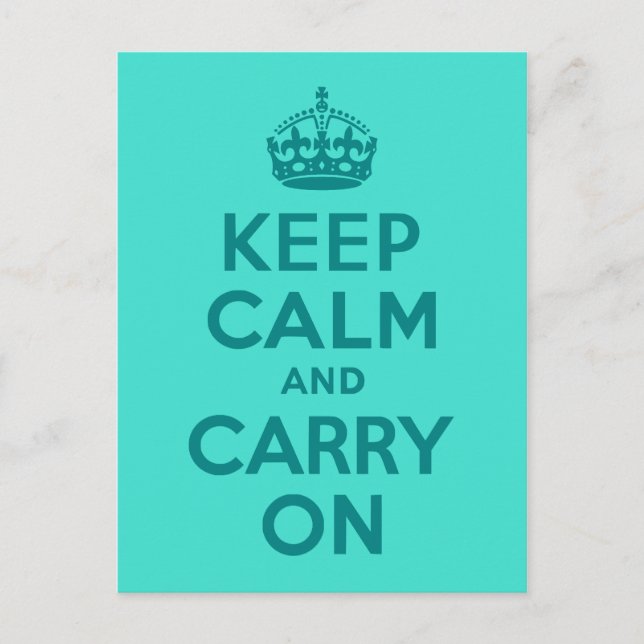 Teal and Turquoise Keep Calm and Carry On Postcard (Front)