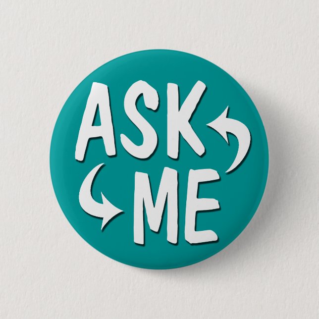 Teal Ask Me Button (Front)