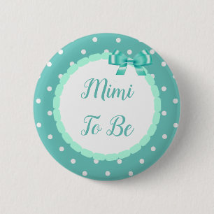 Teal  Baby Shower Mimi To Be 6 Cm Round Badge