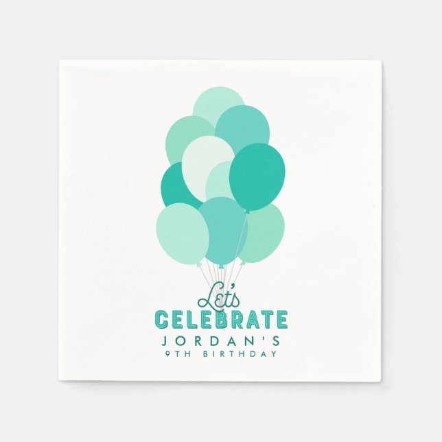 Teal Balloons Let's Celebrate Any Age Birthday Napkin (Front)