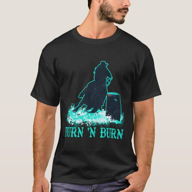 Teal Barrel Racer Turn 'n Burn Rodeo Tin Can Chase T-Shirt (Front)