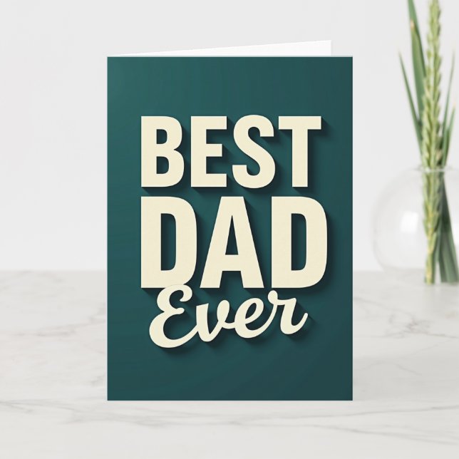 Teal Best Dad Ever Fathers Day Card (Front)