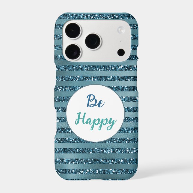 Teal Blue Green Glitter Stripes Be Happy (Back)