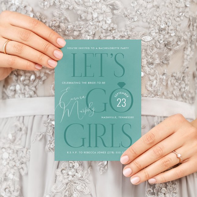 Teal Blue Lets Go Girls Bachelorette Party Invitation (Modern typography teal green Let's Go Girls country western bachelorette party invitation)
