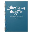 Teal Blue Letters to My Daughter Journal