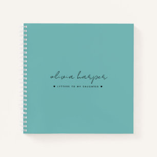 Teal Blue Letters to My Daughter Memory Keepsake Notebook