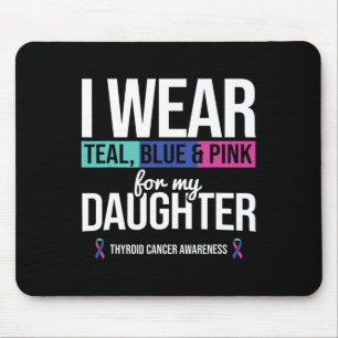 Teal Blue Pink For Daughter Thyroid Cancer Awarene Mouse Mat