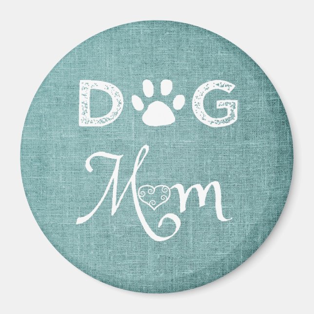 Teal Burlap Dog Mum Magnet (Front)