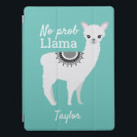 Teal Cute NO Prob Llama with name iPad Pro Cover<br><div class="desc">Teal Cute NO Prob Llama with Name iPad Pro Cover Protect your iPad Pro in style with our Teal Cute NO Prob Llama with Name iPad Pro Cover. This adorable and humourous cover features a fun llama illustration and the playful quote "NO prob Llama" set against a vibrant teal background....</div>