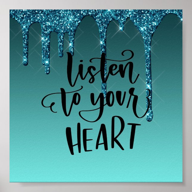 Teal Dripping Glitter Inspirational Quote Poster (Front)