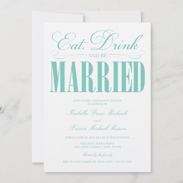 Teal Eat, Drink & Be Married | Rehearsal Dinner Invitation (Front)