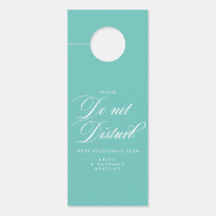 Teal Elegant Script Wedding Do Not Disturb Sign