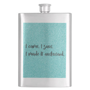 Teal Glitter I Made It Awkward Classic Flask