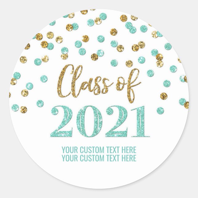 Teal Gold Glitter Confetti Graduation 2021 Classic Round Sticker (Front)