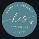 Teal His Favorite Handwriting Wedding Treat Bag Classic Round Sticker<br><div class="desc">Modern and elegant, these teal “His Favorite” stickers feature elegant script typography and a small heart accent. A chic way to label the groom’s favorite treats, they pair beautifully with the “Her Favorite” design for stylish, coordinated his and hers wedding favors. Mic and match his and hers stickers to coordinate...</div>