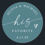 Teal His Favorite Handwriting Wedding Treat Bag Classic Round Sticker<br><div class="desc">Modern and elegant, these teal “His Favorite” stickers feature elegant script typography and a small heart accent. A chic way to label the groom’s favorite treats, they pair beautifully with the “Her Favorite” design for stylish, coordinated his and hers wedding favors. Mic and match his and hers stickers to coordinate...</div>