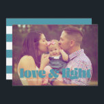 Teal Love and Light Single Photo Hanukkah Card<br><div class="desc">This modern Hanukkah card features the words love & light in teal over a full bleed photo. The back has a striped pattern.</div>