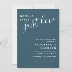 Teal Nothing Fancy Just Love Casual Wedding Invitation