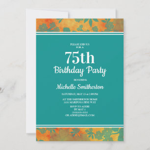 Teal Orange Floral 75th Birthday Party Invitation
