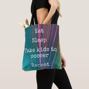 Teal Pink Eat Sleep Take Kids To Soccer Repeat Fun Tote Bag