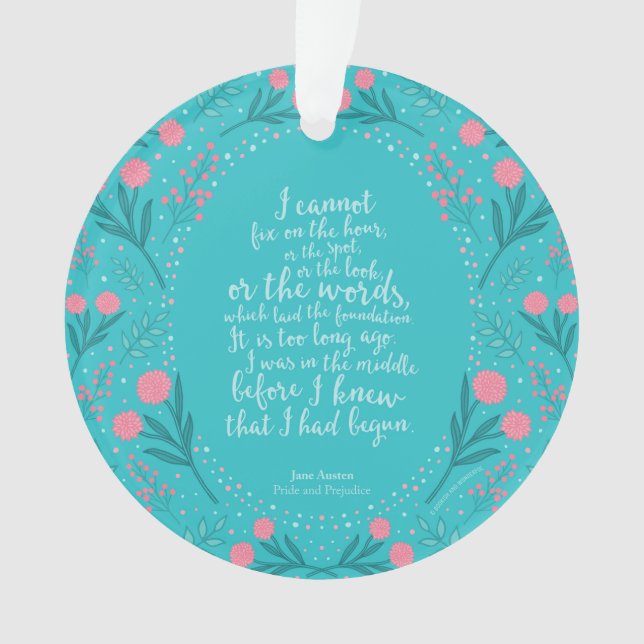 Teal & Pink Floral Jane Austen Pride and Prejudice Ornament (Front)