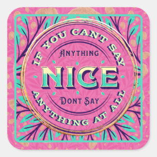 Teal Pink Gold Wise Mum Saying and Pun Funny Square Sticker