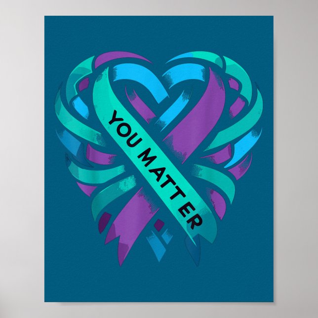 Teal Purple Heart You Suicide Prevention Awareness Poster (Front)