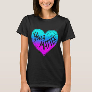 Teal Purple Heart Your Matter Prevention Awareness T-Shirt
