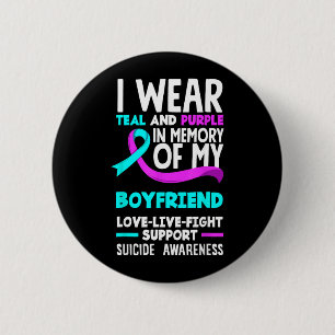 Teal Purple In Memory Of Boyfriend Suicide 6 Cm Round Badge