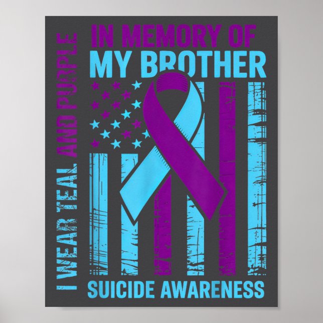 Teal Purple Ribbon Suicide Awareness Flag Brother  Poster (Front)