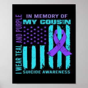 Teal Purple Ribbon Suicide Awareness Flag Cousin B Poster