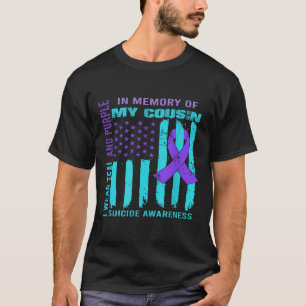 Teal Purple Ribbon Suicide Awareness Flag Cousin B T-Shirt