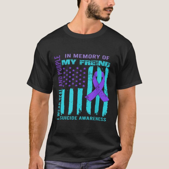 Teal Purple Ribbon Suicide Awareness Flag Freind B T-Shirt (Front)