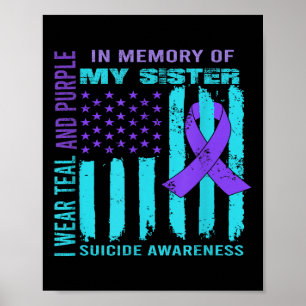 Teal Purple Ribbon Suicide Awareness Flag Sister B Poster