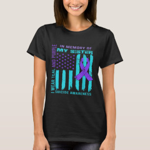Teal Purple Ribbon Suicide Awareness Flag Sister B T-Shirt