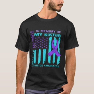Teal Purple Ribbon Suicide Awareness Flag Sister B T-Shirt