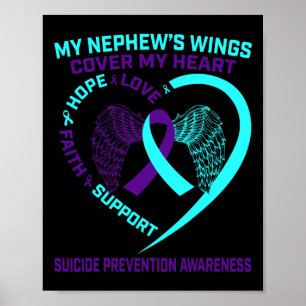 Teal Purple Suicide Prevention Awareness Nephew He Poster