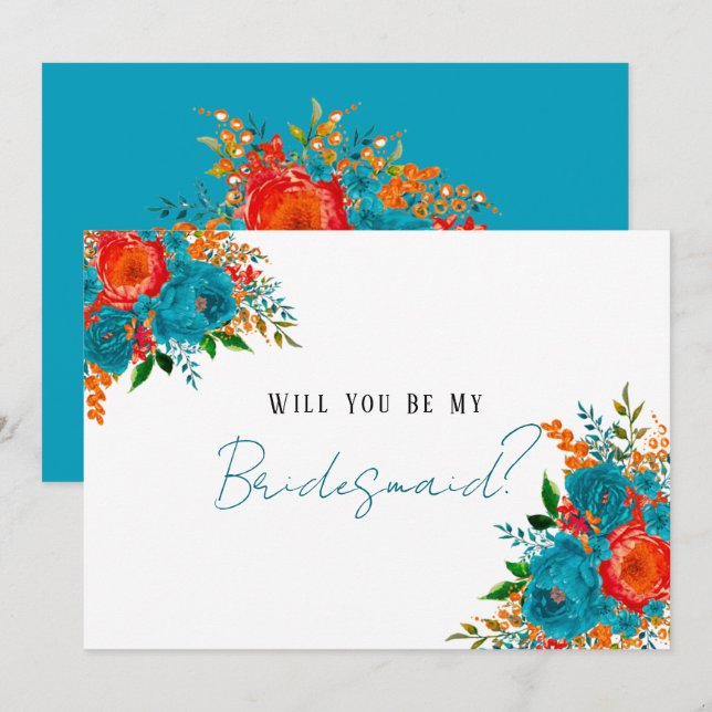 Teal Red Orange Floral Will You Be My Bridesmaid  Invitation (Front/Back)